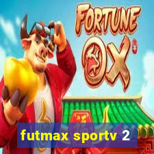 futmax sportv 2